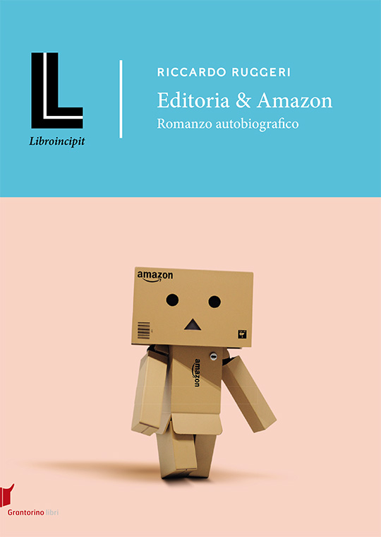Editoria & Amazon. Romanzo autobiografico